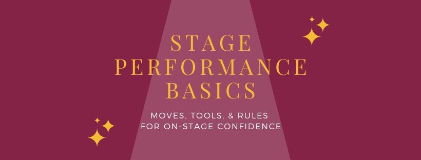 Stage Performance Basics