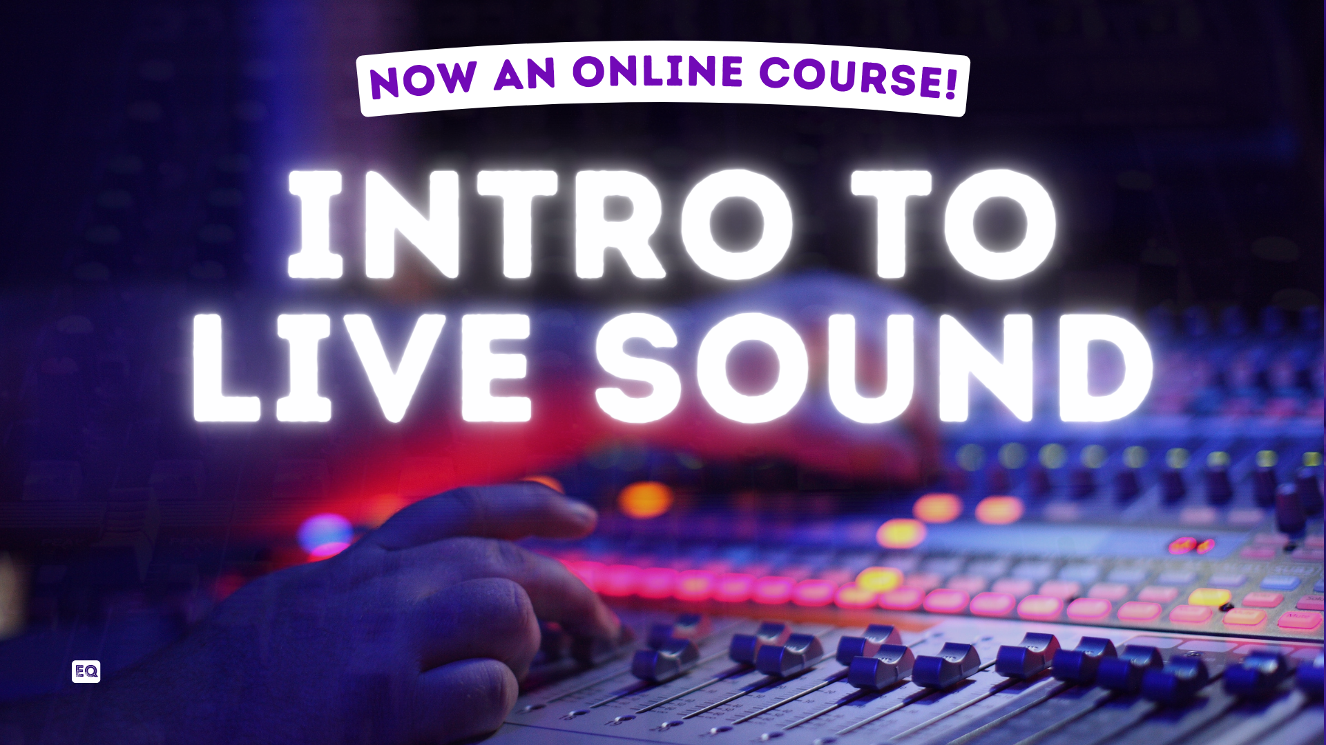 Intro to Live Sound